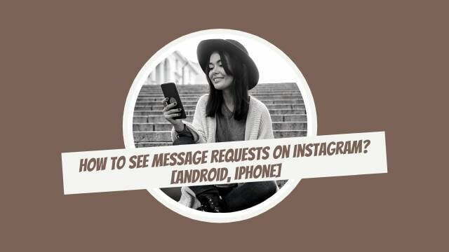 How to see message requests on Instagram
